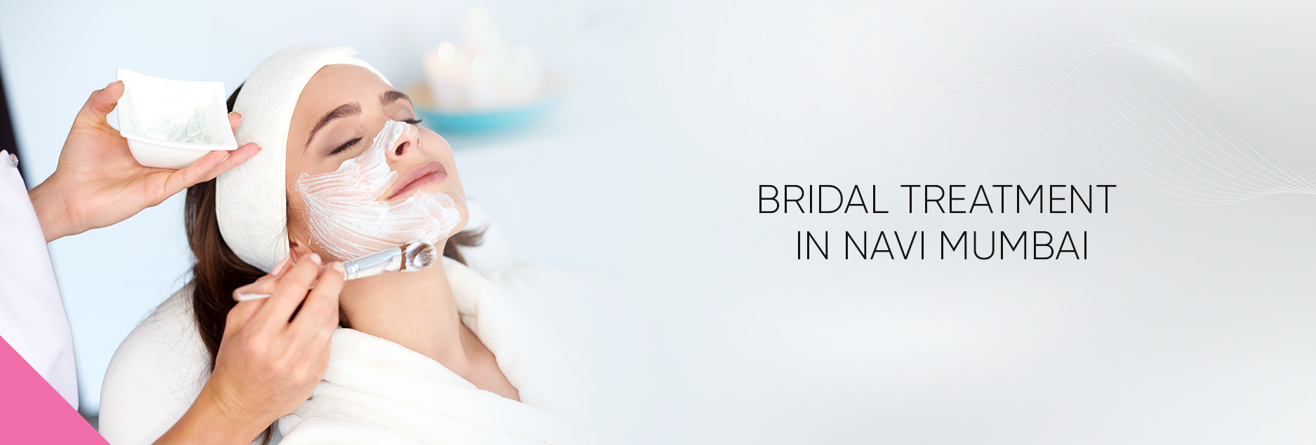 BRIDAL TREATMENT IN NAVI MUMBAI